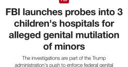 FBI Investigates Top Hospitals for Shocking Child Mutilation Claims  child safety advocacy, medical ethics violations, minors rights protection